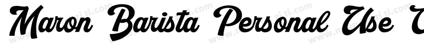 Maron Barista Personal Use Only字体转换